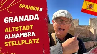 Spanien 9 | Magisches Granada