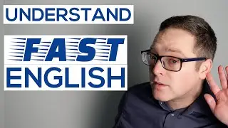 How to Understand Fast English | Strategies to understand native-English speakers