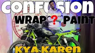 Wrap VS Paint | Vinyl Wrap Karvaye Ya Paint Karvaye For Bike Modification | Bike Restoration Bestway