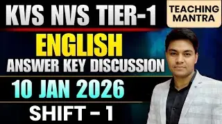KVS NVS Tier-1 English Answer Key 2026 | KVS NVS 10 Jan 2026  Shift 1 Paper Analysis & Solutions
