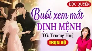 Truyện độc quyền full: Buổi xem mắt định mệnh - Kim Thanh đọc truyện tình yêu công sở mới nhất 2026