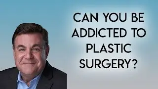 Addicted to Plastic Surgery