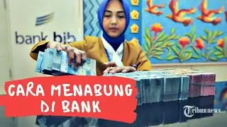 TUTORIAL CARA MENABUNG DI BANK