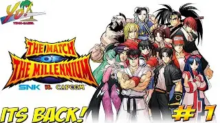 SNK vs Capcom! The Match of the Millennium! It's Back Part 1! - YoVideogames
