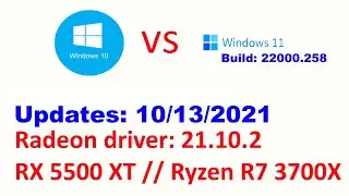 Windows 11 (22000.258) vs Windows 10 - Benchmark game and synthetic benches // RX 5500 XT & R7 3700X