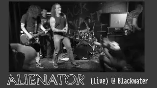 ALIENATOR - Blackwater Bar 07/23/2022