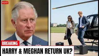 Breaking News: Harry & Meghan Secretly Returns to UK &ndash; What&rsquo;s Really Happening?