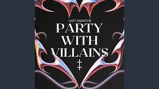 Party With Villains
