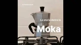 11 La storia della Moka Bialetti