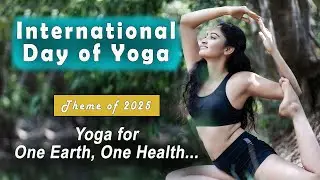 International day of Yoga&nbsp;2025 | International Day of Yoga&nbsp;2025&nbsp;Theme | World Yoga&nbsp;Day&nbsp;2025