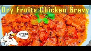 Dry Fruits Chicken Gravy made easy by Chef Shahnaz