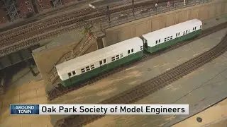 Around Town - Oak Park Society of Model Engineers