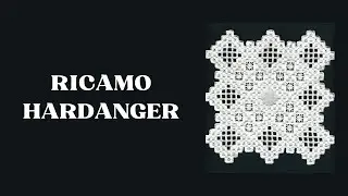 Storia del Ricamo HARDANGER | Cenni Storici Che Nessuno Ha Chiesto