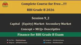 Session 9_2 | Secondary Market | Concepts+ MCQs+ Descriptive | Complete Finance| RBI Grade B Phase 2