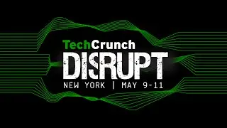 TechCrunch Disrupt NY 2016 Day 1 Recap