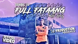 FULL FATAANG ( SOHAIL KHAN )5J PRODUCTION  #TEAM909