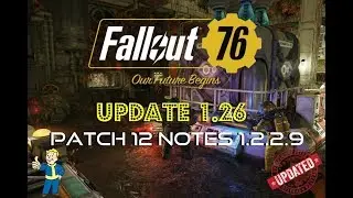 Fallout 76 | Update 1.26 | Patch 12 Notes 1.2.2.9 | Vault 94 Raid & More