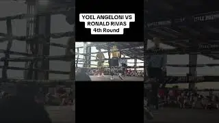 YOEL ANGELONI VS RONALD RIVAS 4th Round  #boxing #fypシ゚viral #fyp #fight #future #canelo #angeloni