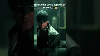 The Batman scene copied from Bollywood?