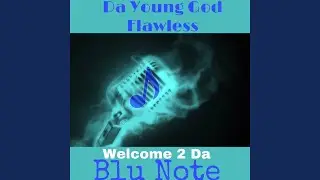 Welcome 2 Da Blu Note (Lyrical Dominance)