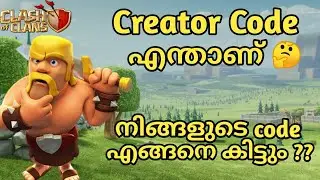 What Is Creator Code, How To Get Your Code | Clash Of Clans Malayalam