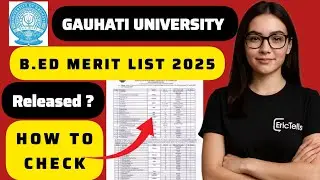 gauhati university bed merit list | gauhati university b.ed merit list 2025