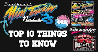 Mini Truckin' Nationals 2025 (Mini Nats) - Top 10 Things To Know