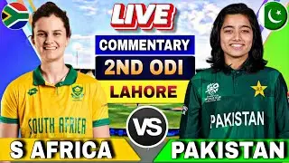 🔴Pakistan vs South Africa Women 2nd ODI , Pak W vs SA W | Commentary and scores | Sa vs Pak 2nd Odi
