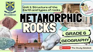 Metamorphic Rocks | Grade 6- Geography | The Study Sidekick