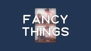 Kayden - fancy things (Lyrics)