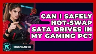 Can I Safely Hot-swap SATA Drives In My Gaming PC? - Ultimate PC Gaming Guide