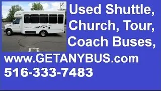 Used Buses For Sale | Call 516-333-7483 | 2010 Ford E350 Non-CDL Wheelchair Bus