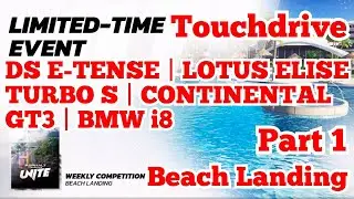 Asphalt Unite [Touchdrive] WEEKLY COMPETITION | BEACH LANDING | Part 1
