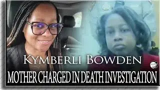 Mother Charged in Death Investigation, Multiple Welfare Calls Made Prior to 13-year-olds Death