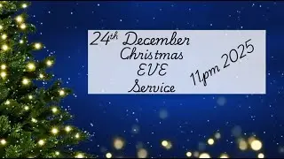 Sunday, 24th December, 11pm, 2025