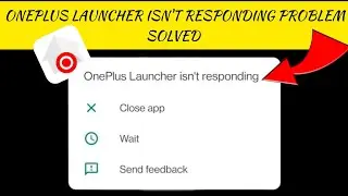 How To Solve OnePlus Launcher Isn't Responding Problem || Rsha26 Solutions