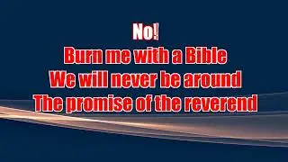 VIOLENT VIRA - Burn Me With A Bible (karaoke) (by request)