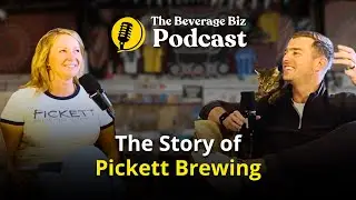 The Beverage Biz Podcast | Pickett Brewing