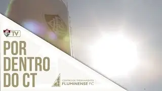 FluTV - O CT sustent&aacute;vel do Fluminense