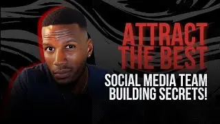 Mastering Social Media for Team Building: Attracting Top Talent with Authenticity