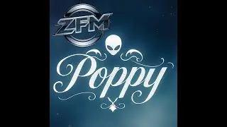 ZFM: Poppy