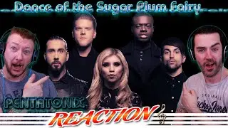 ''Dance of the Sugar Plum Fairy'' - PENTATONIX REACTION