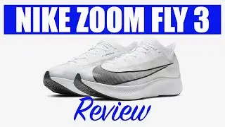 Nike Zoom Fly 3 Review