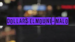 DOLLAR SELMOUNI - MALO feat ELENA ALBERDI (LETRA)