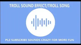 TROLL SOUND EFFECT| TROLL SONG|Funny Sound effects|Non Copyright Sound Effect|