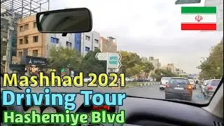Day driving tour in Hashemiye Blvd | Mashhad city | Iran 2021