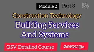 Building Services And Systems | Module 2 Construction Technology