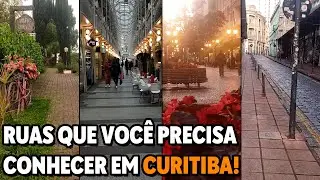 Top 4 Ruas Que Você Precisa Conhecer em Curitiba! | É Tempo de Viajar | Curitiba-PR