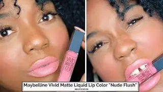 Maybelline Color Sensational Vivid Matte Liquid Lip Color Nude Flush Review