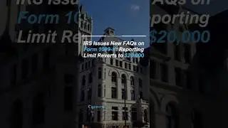 IRS Issues New FAQs on Form 1099-K: Reporting Limit Reverts to $20,000